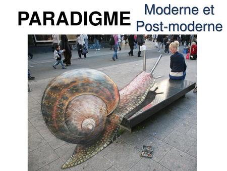Moderne et Post-moderne
