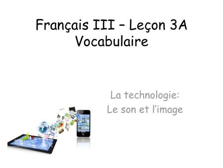 Français III – Leçon 3A Vocabulaire