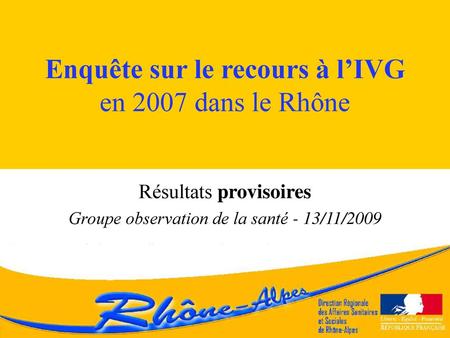 Enquête sur le recours à l’IVG en 2007 dans le Rhône