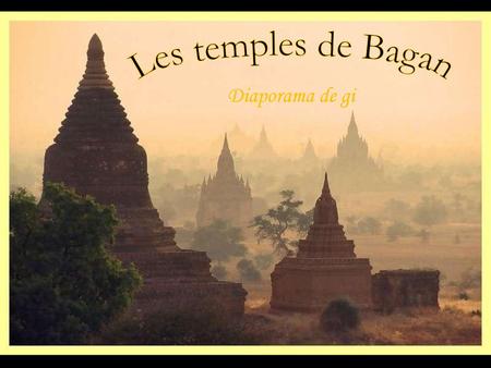 Les temples de Bagan Diaporama de gi.