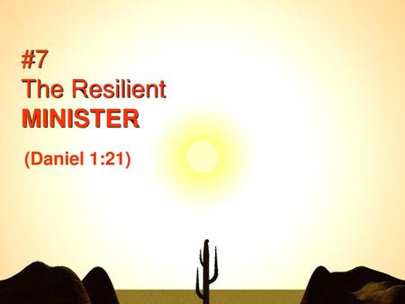 #7 The Resilient MINISTER