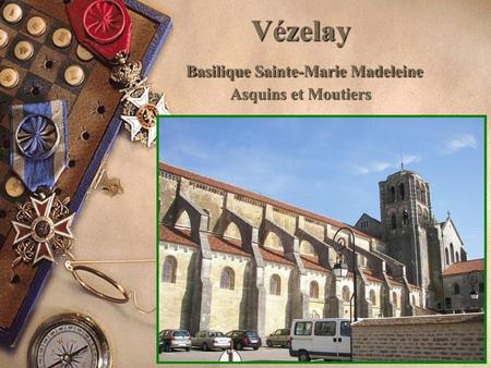 Vézelay Basilique Sainte-Marie Madeleine Asquins et Moutiers
