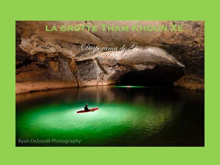 La grotte Tham Khoun Xe Diaporama de Gi.