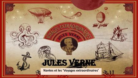 Nantes et les ‘Voyages extraordinaires’