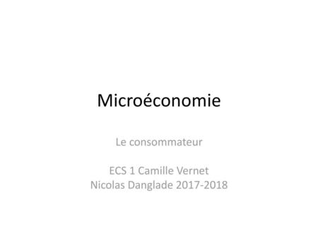 Le consommateur ECS 1 Camille Vernet Nicolas Danglade