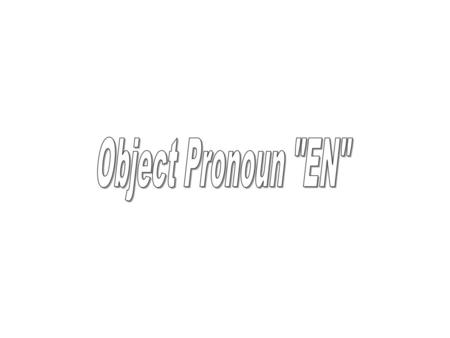 Object Pronoun EN.