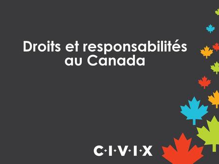 Droits et responsabilités au Canada