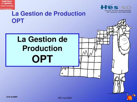 La Gestion de Production OPT