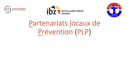 Partenariats locaux de Prévention (PLP)
