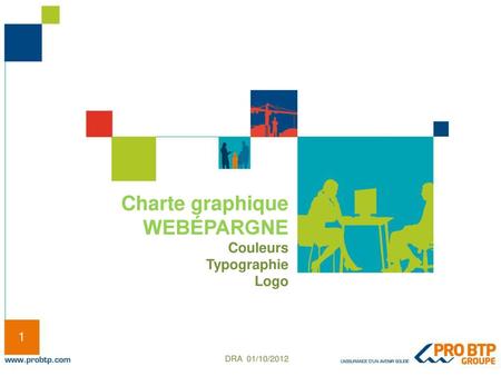Charte graphique WEBÉPARGNE Couleurs Typographie Logo DRA 01/10/2012