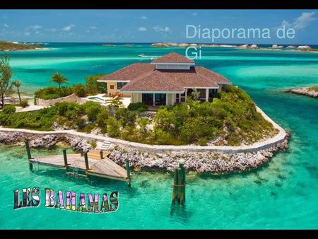 Diaporama de Gi Les Bahamas.