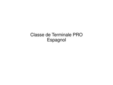 Classe de Terminale PRO
