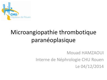 Microangiopathie thrombotique paranéoplasique