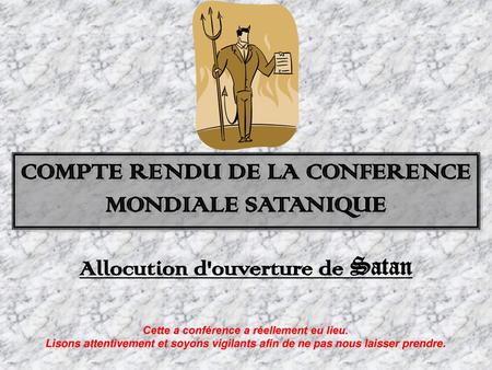 COMPTE RENDU DE LA CONFERENCE MONDIALE SATANIQUE