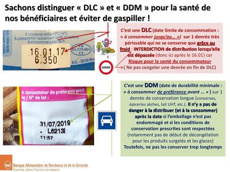 Sachons distinguer « DLC » et « DDM » pour la santé de nos bénéficiaires et éviter de gaspiller ! C’est une DLC (date limite de consommation : « à consommer.