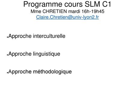 Programme cours SLM C1 Mme CHRETIEN mardi 16h-19h45 Claire
