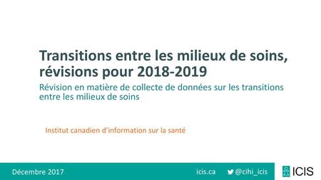 Transitions entre les milieux de soins, révisions pour 2018‑2019