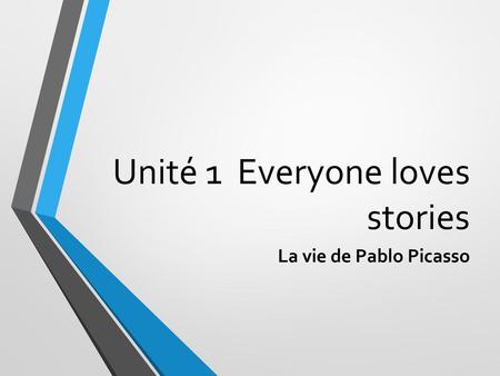 Unité 1 Everyone loves stories