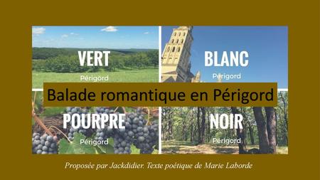 Balade romantique en Périgord