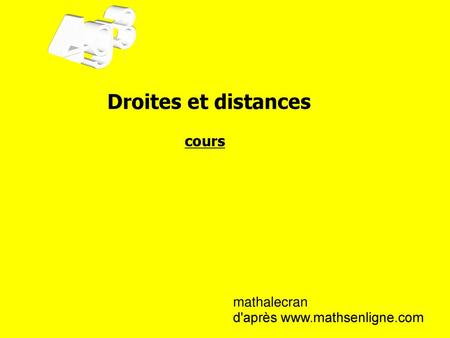 Droites et distances cours 4g3 mathalecran