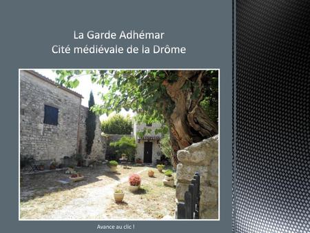 La Garde Adhémar Cité médiévale de la Drôme