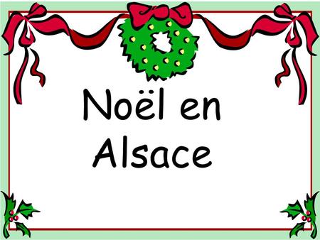Noël en Alsace.