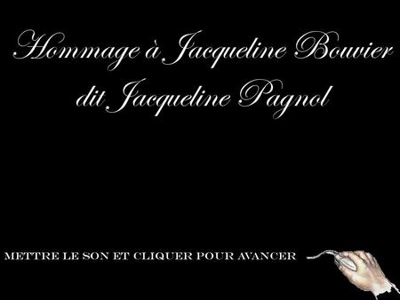 Hommage à Jacqueline Bouvier