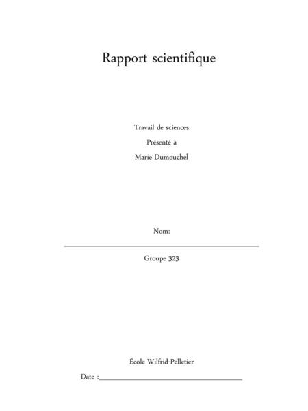 Rapport scientifique Travail de sciences Présenté à Marie Dumouchel