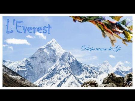 L'Everest Diaporama de Gi.