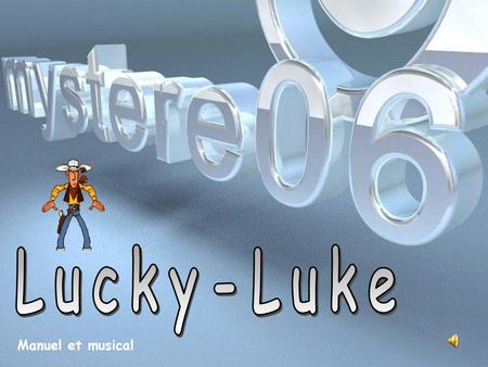 ﻙ Lucky-Luke Manuel et musical.