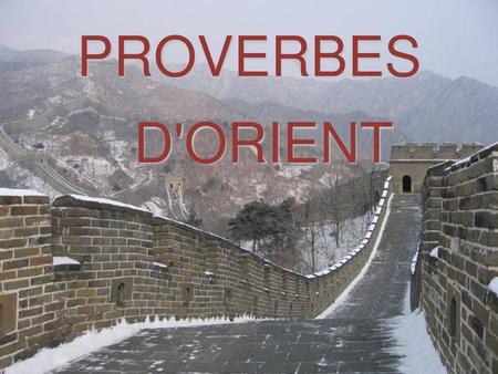 PROVERBES D'ORIENT.