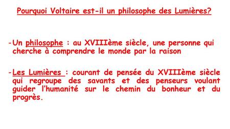Pourquoi Voltaire est-il un philosophe des Lumières?