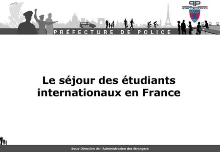 Le séjour des étudiants internationaux en France