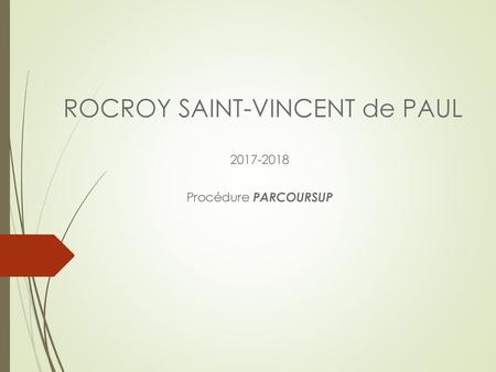 ROCROY SAINT-VINCENT de PAUL Procédure PARCOURSUP