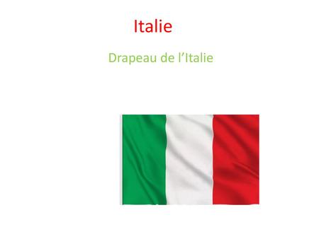 Italie Drapeau de l’Italie.