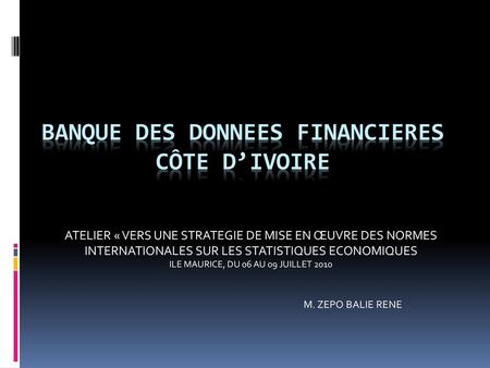 BANQUE DES DONNEES FINANCIERES CÔTE D’IVOIRE