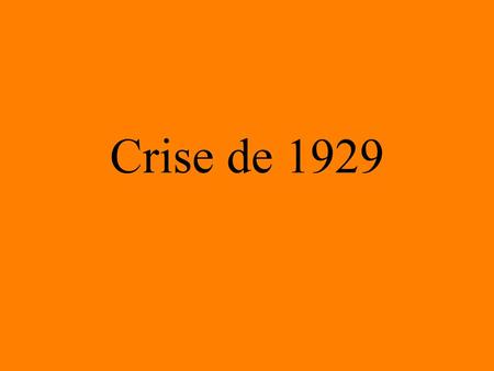 Crise de 1929.