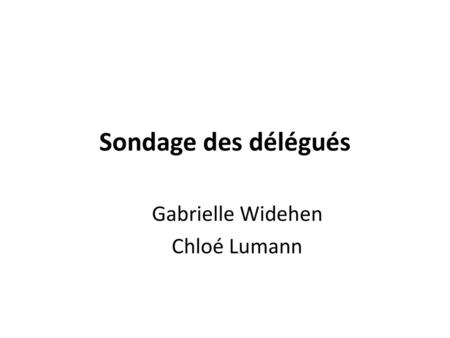 Gabrielle Widehen Chloé Lumann