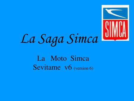 La Moto Simca Sevitame v6 (version 6)