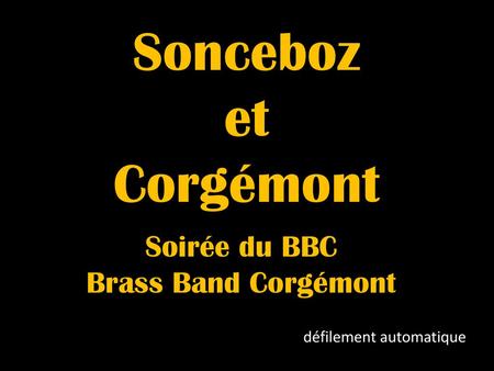 Sonceboz et Corgémont Soirée du BBC Brass Band Corgémont