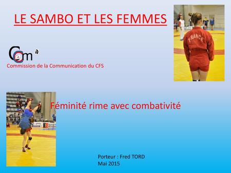 Féminité rime avec combativité