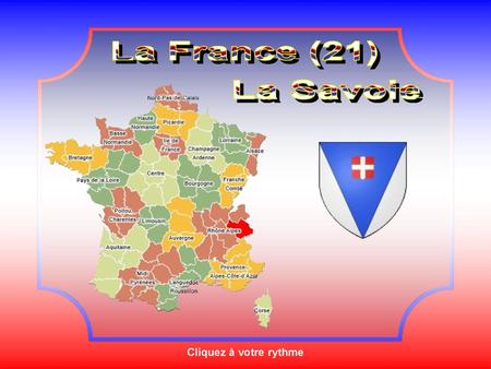 La France (21) La Savoie Cliquez à votre rythme 1.