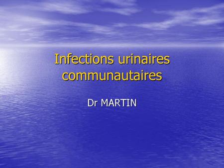 Infections urinaires communautaires