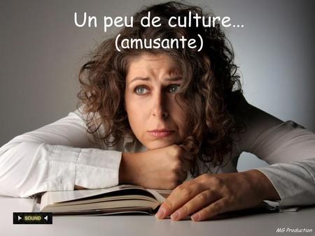 Un peu de culture… (amusante)