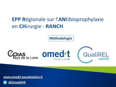 EPP Régionale sur l’ANtibioprophylaxie en CHirurgie - RANCH