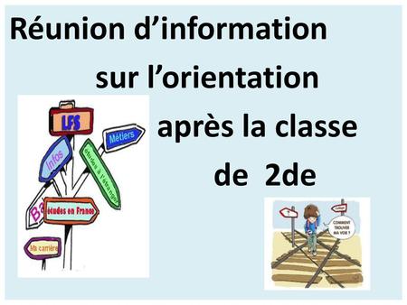 Réunion d’information sur l’orientation après la classe de 2de