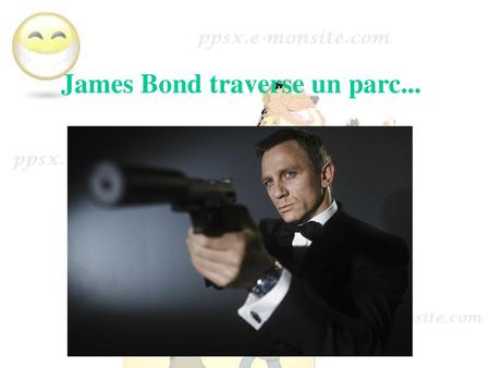 James Bond traverse un parc...