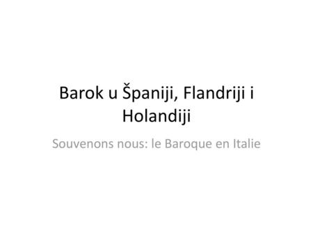 Barok u Španiji, Flandriji i Holandiji