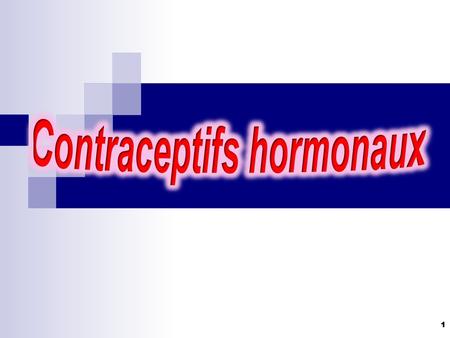 Contraceptifs hormonaux