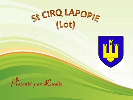 St CIRQ LAPOPIE (Lot).